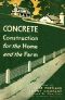 [Gutenberg 62312] • Concrete Construction for the Home and the Farm